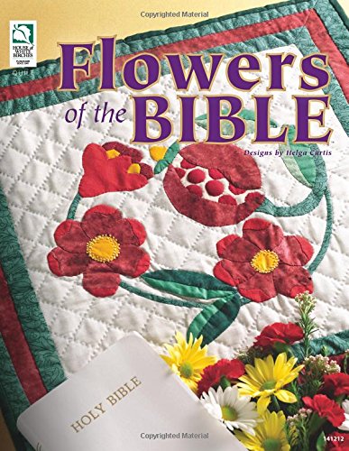 Quilting Flowers of the Bible Curtis, Helga