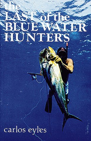 Last of the Blue Water Hunters used book depot