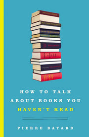 How to Talk About Books You Haven't Read used book depot