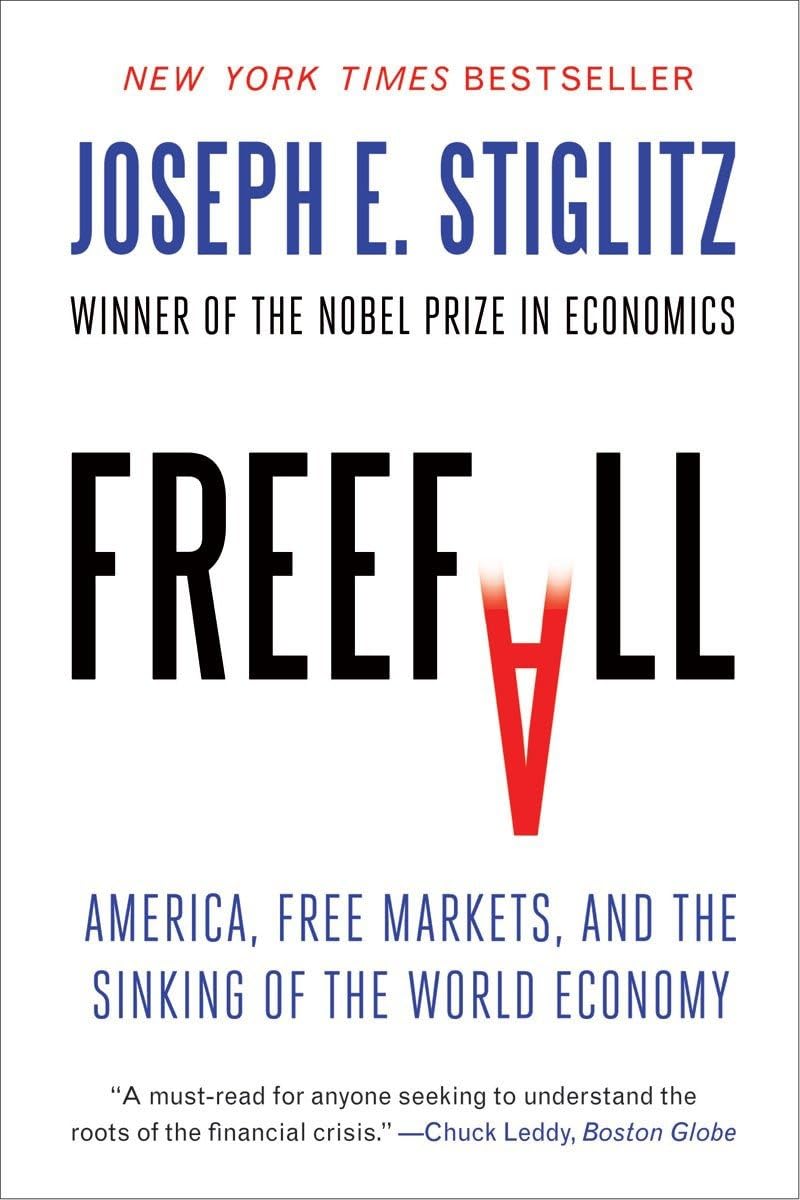 Freefall: America, Free Markets, and the Sinking of the World Economy used book depot