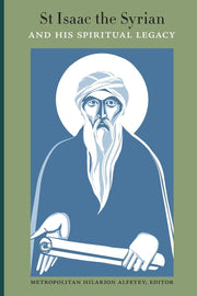 Saint Isaac the Syrian and His Spiritual Legacy: Proceedings of the International Patristics Conference Held at the Sts Cyril and Methodius Institute ... Studies, Moscow, October 10-11, 2013 used book depot