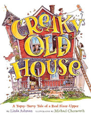 Creaky Old House: A Topsy-Turvy Tale of a Real Fixer-Upper used book depot