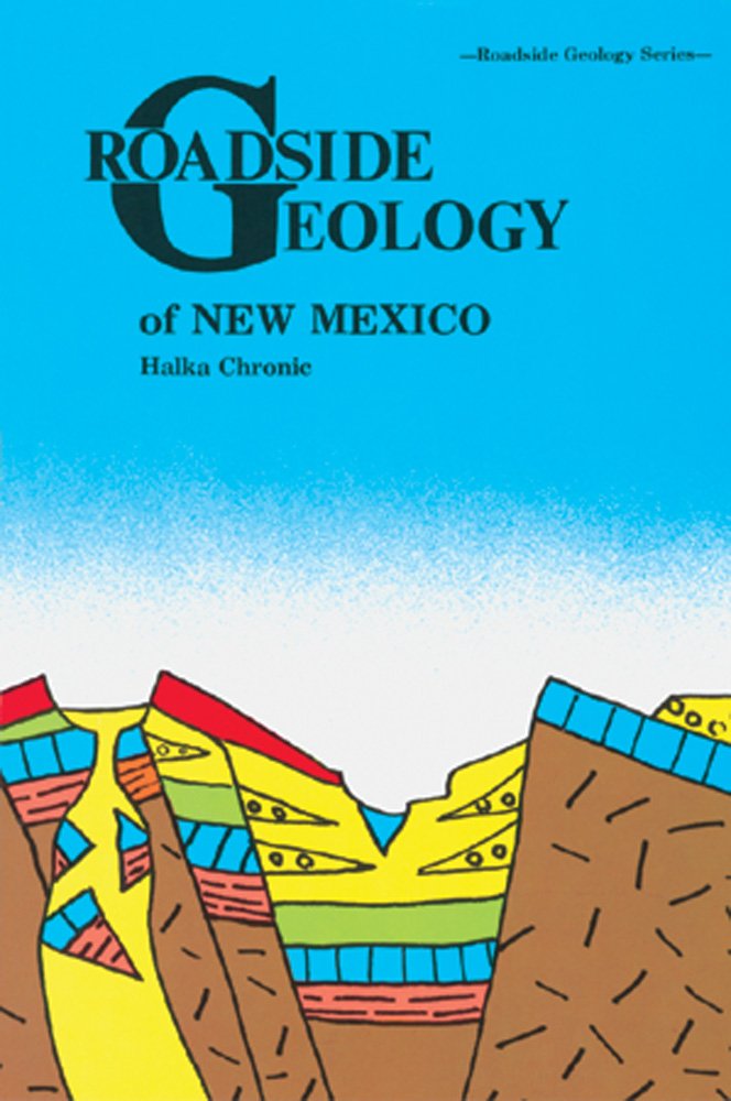 Roadside Geology of New Mexico (Roadside Geology Series) used book depot