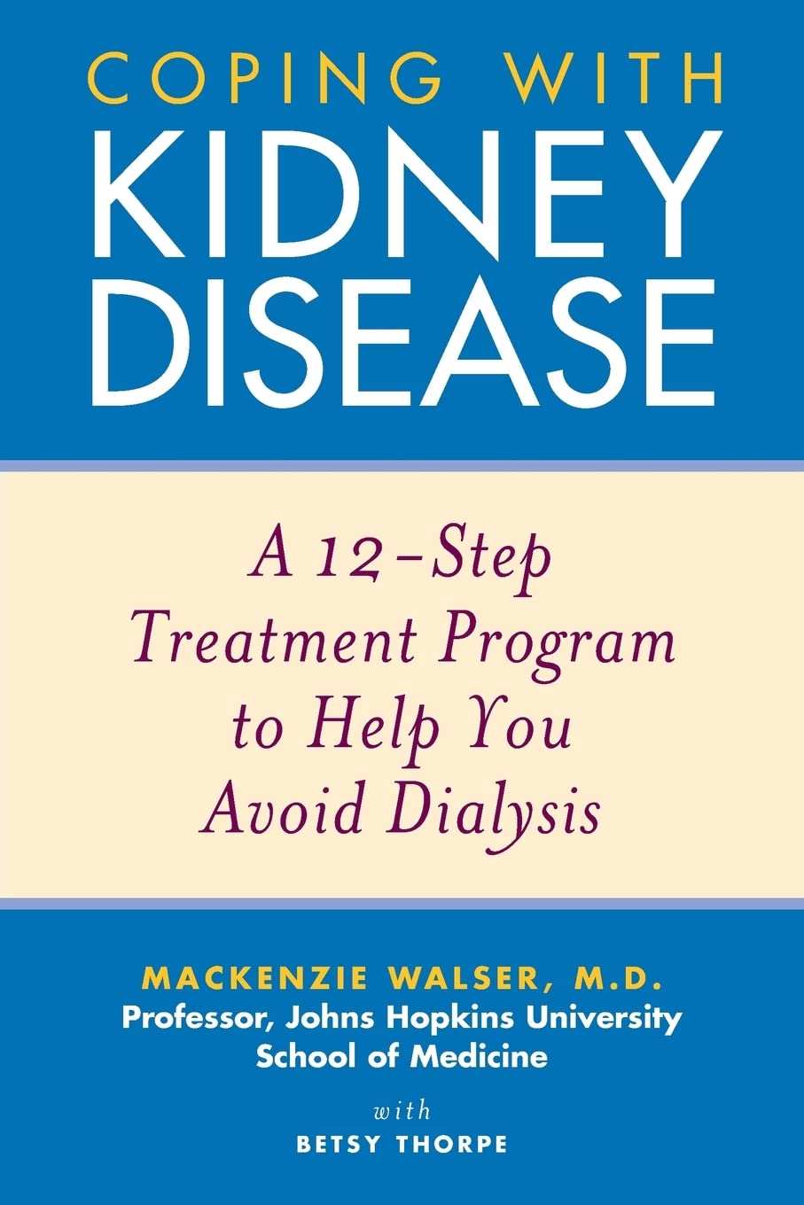 Coping with Kidney Disease: A 12-Step Treatment Program to Help You Avoid Dialysis used book depot