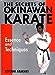 The Secrets of Okinawan Karate: Essence and Techniques Arakaki, Kiyoshi