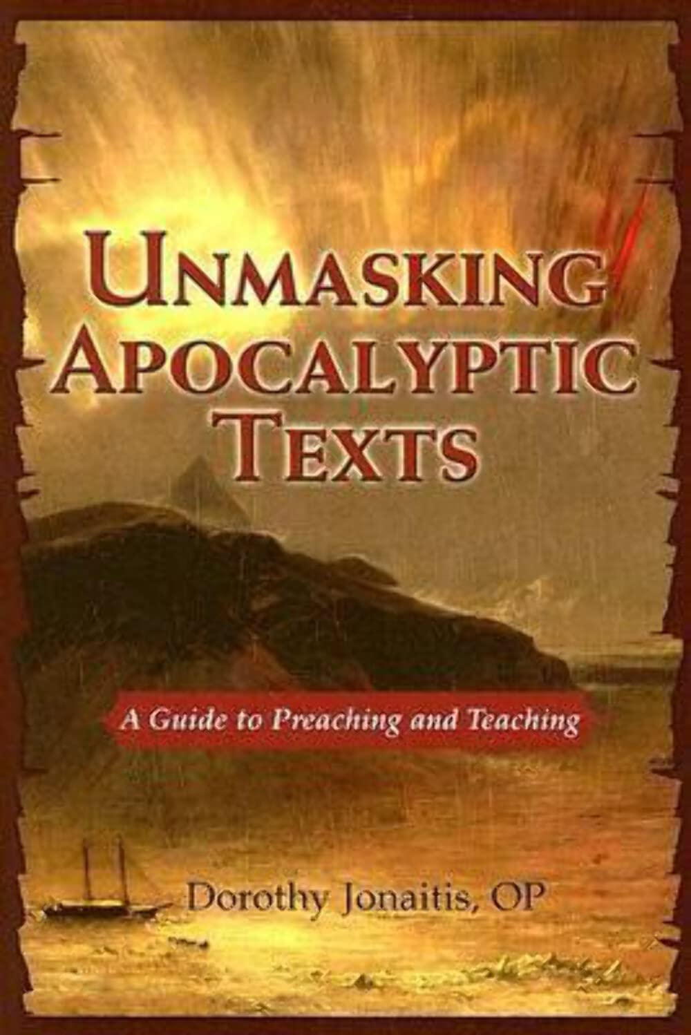 Unmasking Apocalyptic Texts: A Guide to Preaching and Teaching