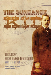 The Sundance Kid: The Life of Harry Alonzo Longabaugh used book depot