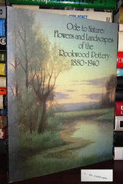 Ode to nature: Flowers and landscapes of the Rookwood Pottery, 1880-1940, April 15-June 30, 1980 used book depot