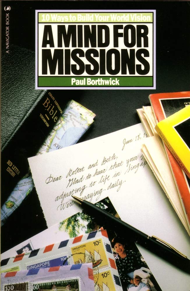A Mind For Missions: Ten Ways to Build Your World Vision used book depot