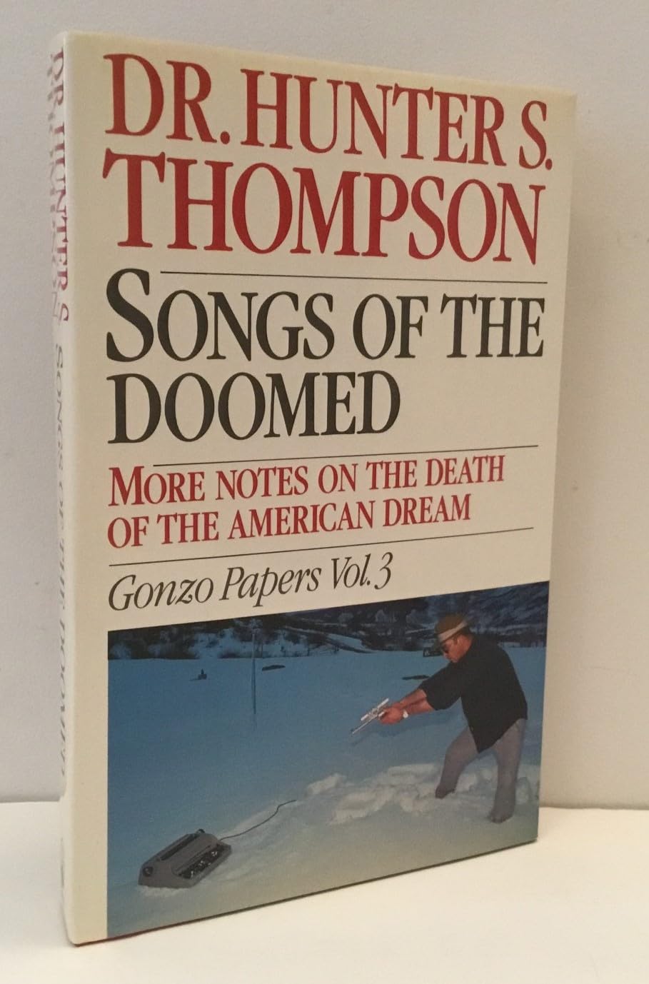 Songs of the Doomed: More Notes on the Death of the American Dream Gonzo Papers, Vol. 3 used book depot