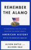 Remember the Alamo: Everything You've Ever Wanted to Know About American History with All the Boring Bits Taken Out