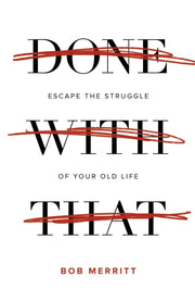 Done with That: Escape the Struggle of Your Old Life used book depot