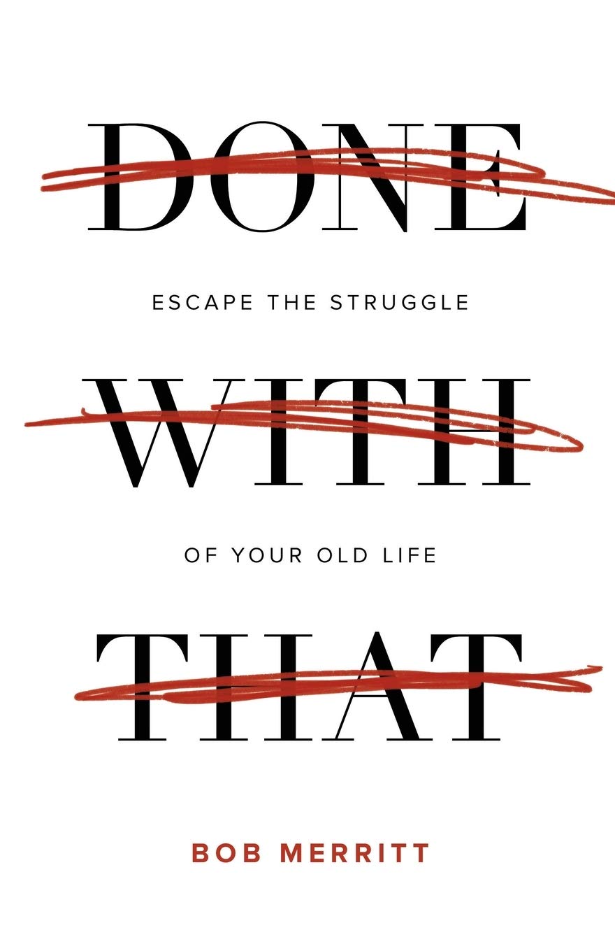 Done with That: Escape the Struggle of Your Old Life used book depot