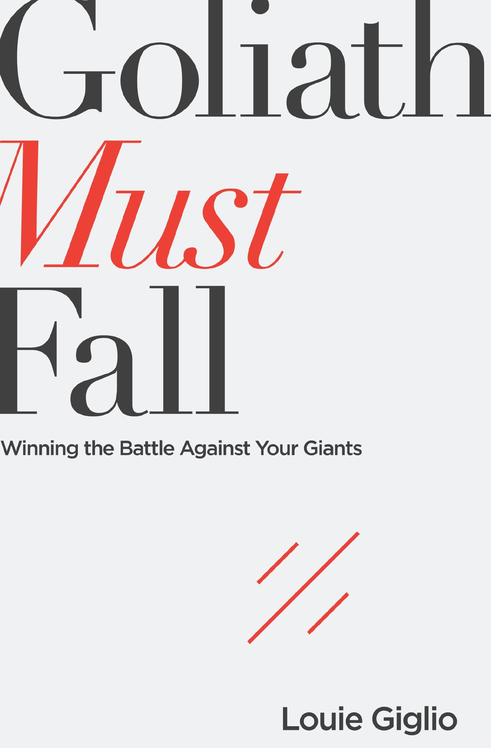 Goliath Must Fall: Winning the Battle Against Your Giants used book depot