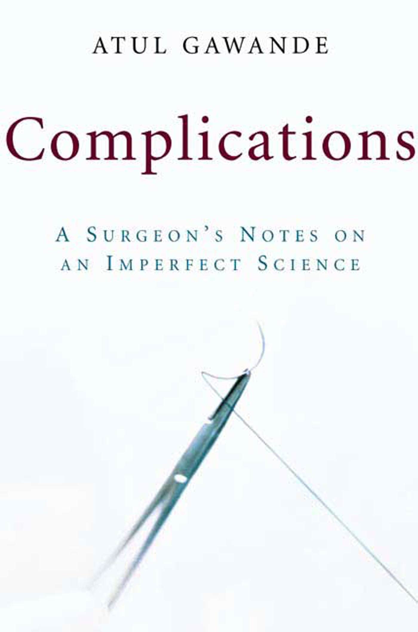 Complications: A Surgeon's Notes on an Imperfect Science used book depot