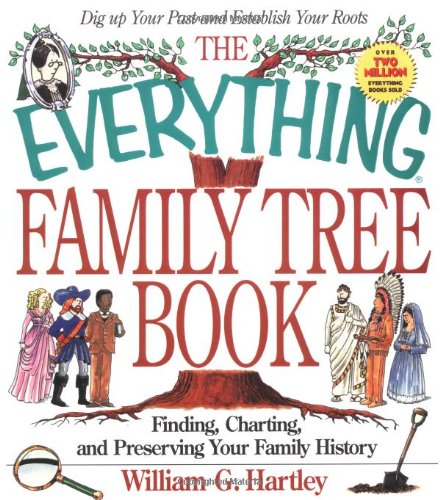 Everything Family Tree Book Everything Series Hartley, William G