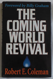 The Coming World Revival: Your Part in God's Plan to Reach the World used book depot