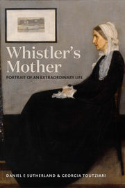 Whistler's Mother: Portrait of an Extraordinary Life used book depot