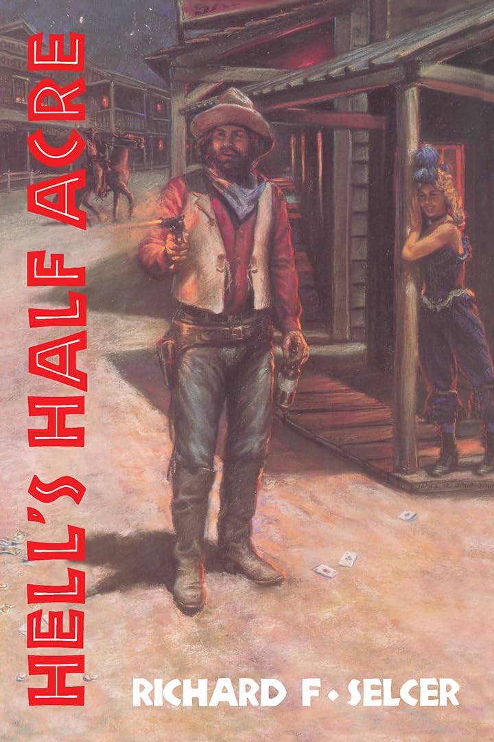 Hell's Half Acre: The Life and Legend of a Red-Light District (Chisholm Trail Series) (Volume 9) used book depot