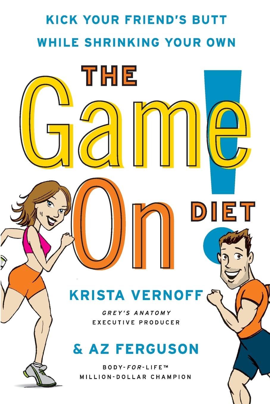 The Game On! Diet: Kick Your Friend's Butt While Shrinking Your Own used book depot