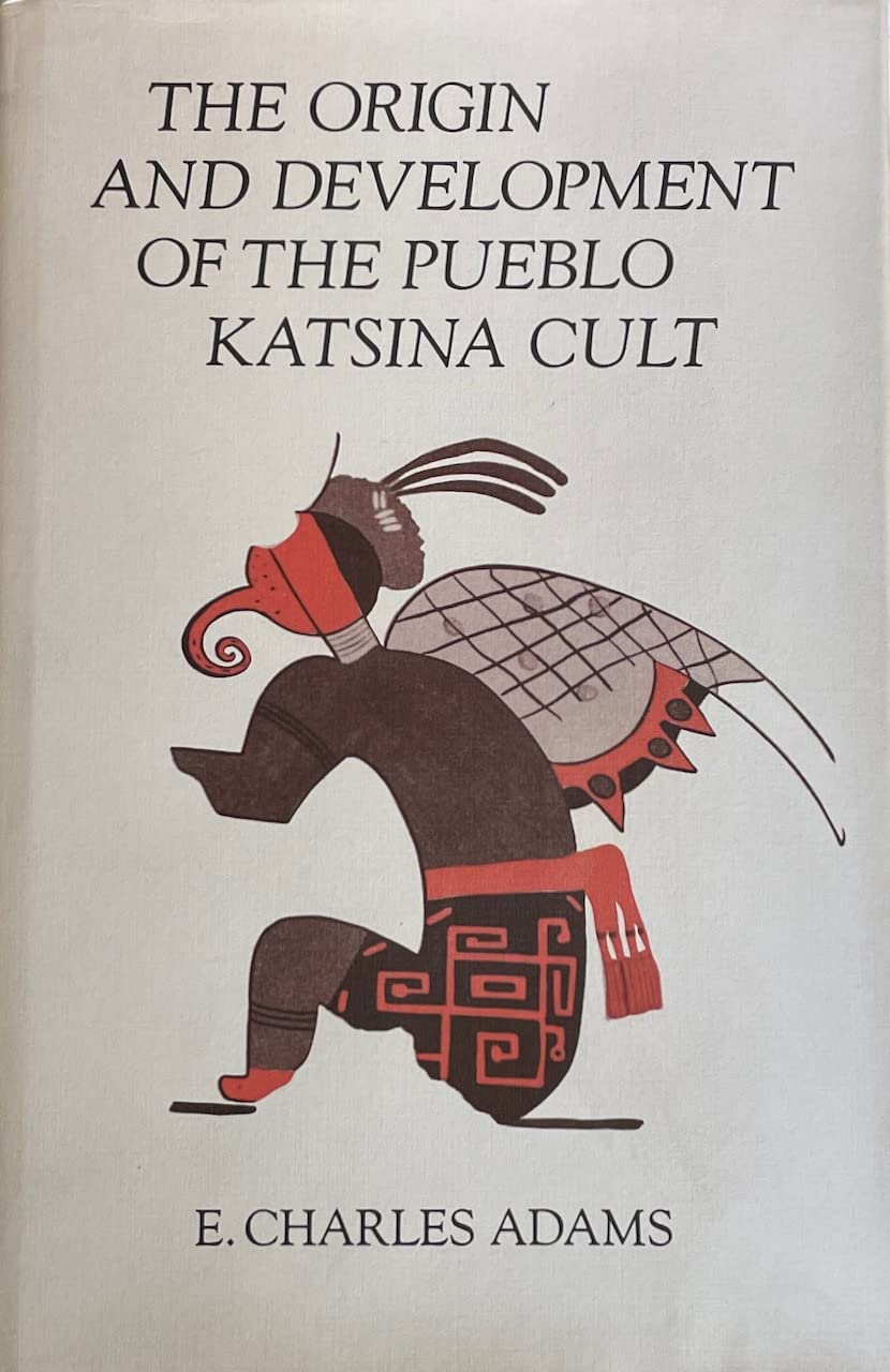 The Origin and Development of the Pueblo Katsina Cult used book depot