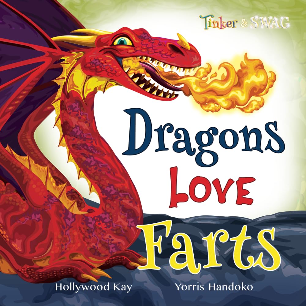 Dragons Love Farts: They're More Fun Than Tacos! used book depot