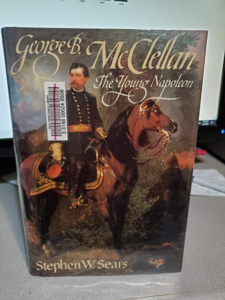 George B. McClellan: The Young Napoleon used book depot