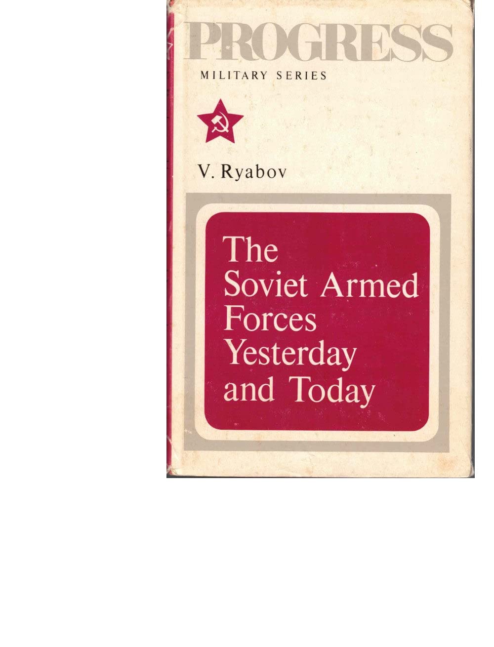 Progress Military Series : The Soviet Armed Forces Yesterday and Today used book depot