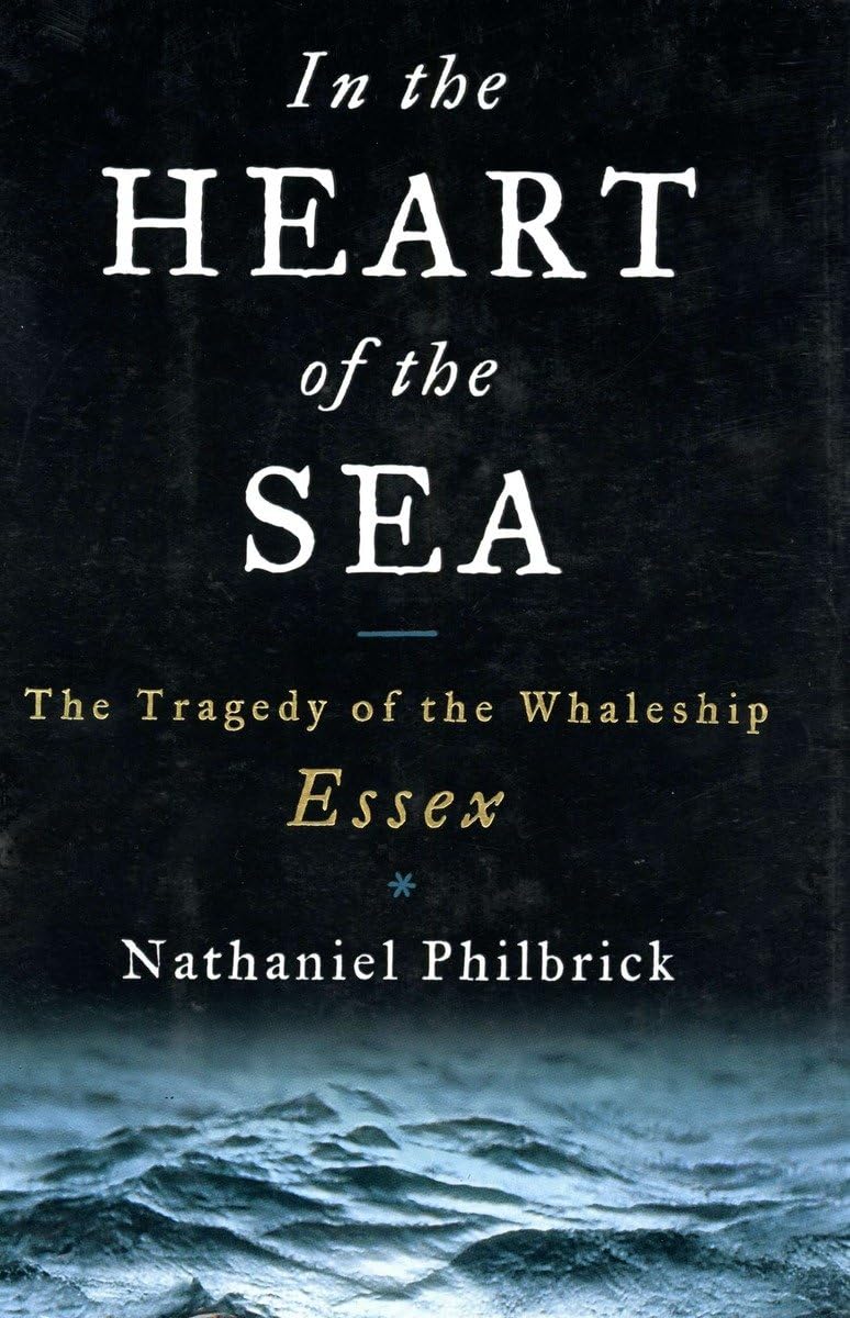 In the Heart of the Sea: The Tragedy of the Whaleship Essex used book depot