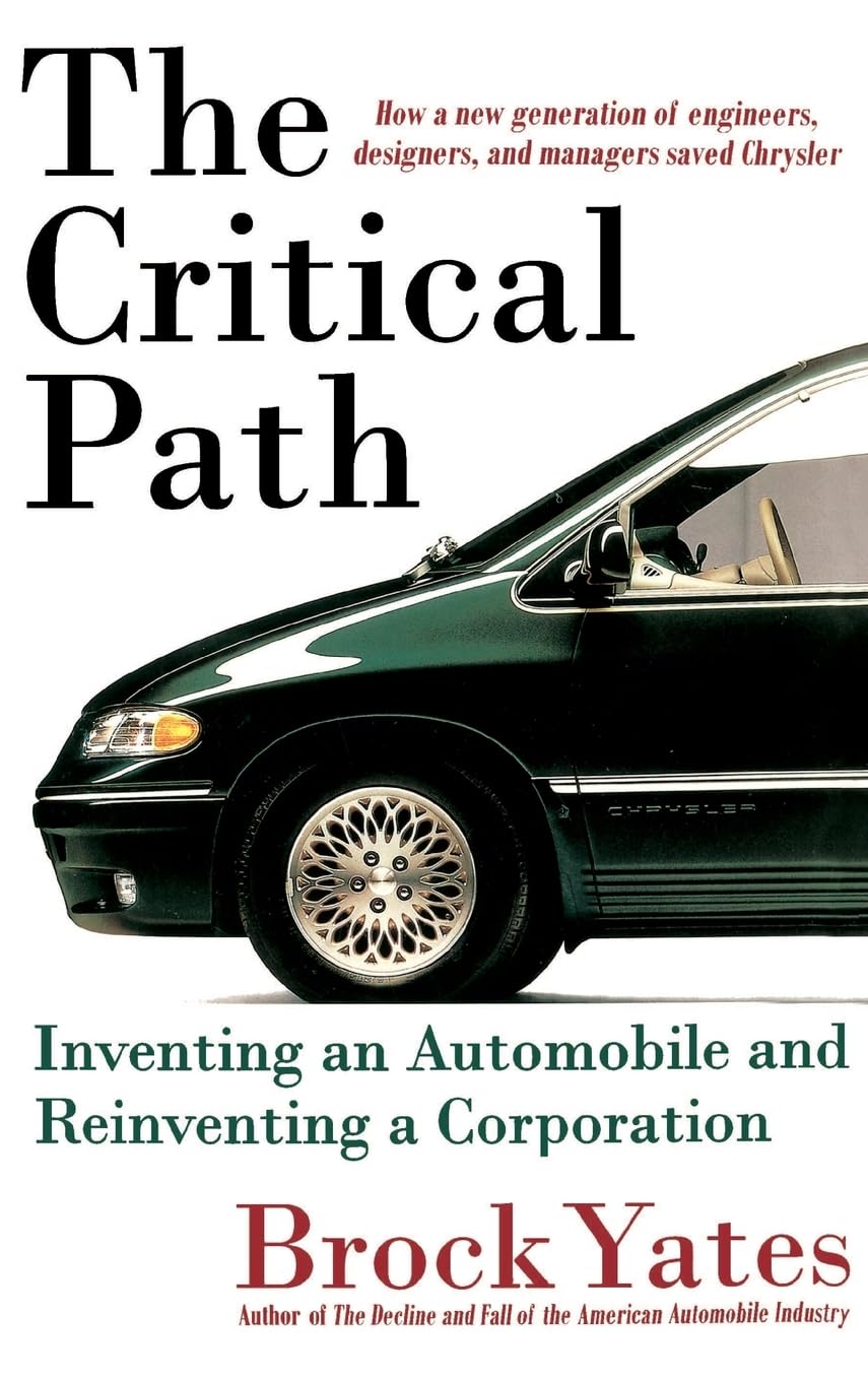 The Critical Path: Inventing an Automobile and Reinventing a Corporation used book depot