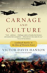 Carnage and Culture: Landmark Battles in the Rise to Western Power used book depot