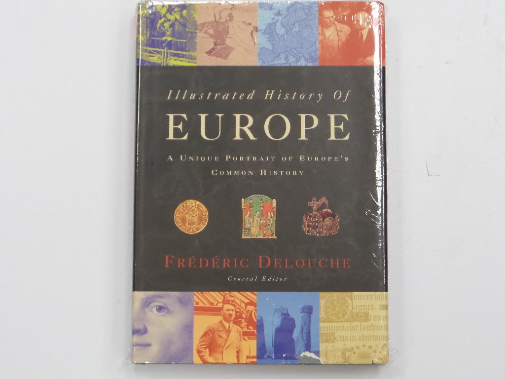 Illustrated History of Europe; A Unique Portrait of Europe's Common History used book depot