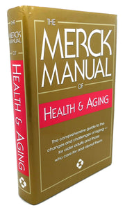 The Merck Manual of Health & Aging: The Comprehensive Guide to the Changes and Challenges of Aging- for Older Adults and Those Who Care For and About Them used book depot