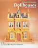 Antique and Collectible Dollhouses and Their Furnishings (A Schiffer Book for Collectors)