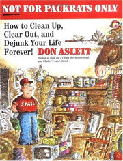 Not for Packrats Only: How to Clean Up, Clear Out, and Live Clutter-Free Forever used book depot