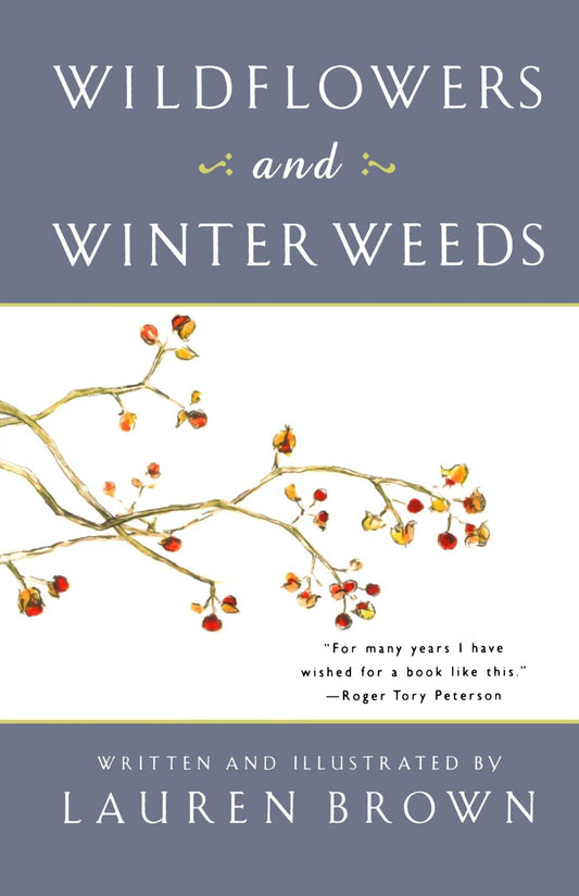 Wildflowers and Winter Weeds Brown, Lauren