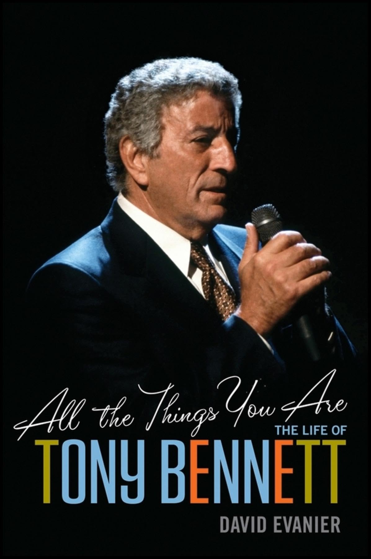 All the Things You Are: The Life of Tony Bennett used book depot
