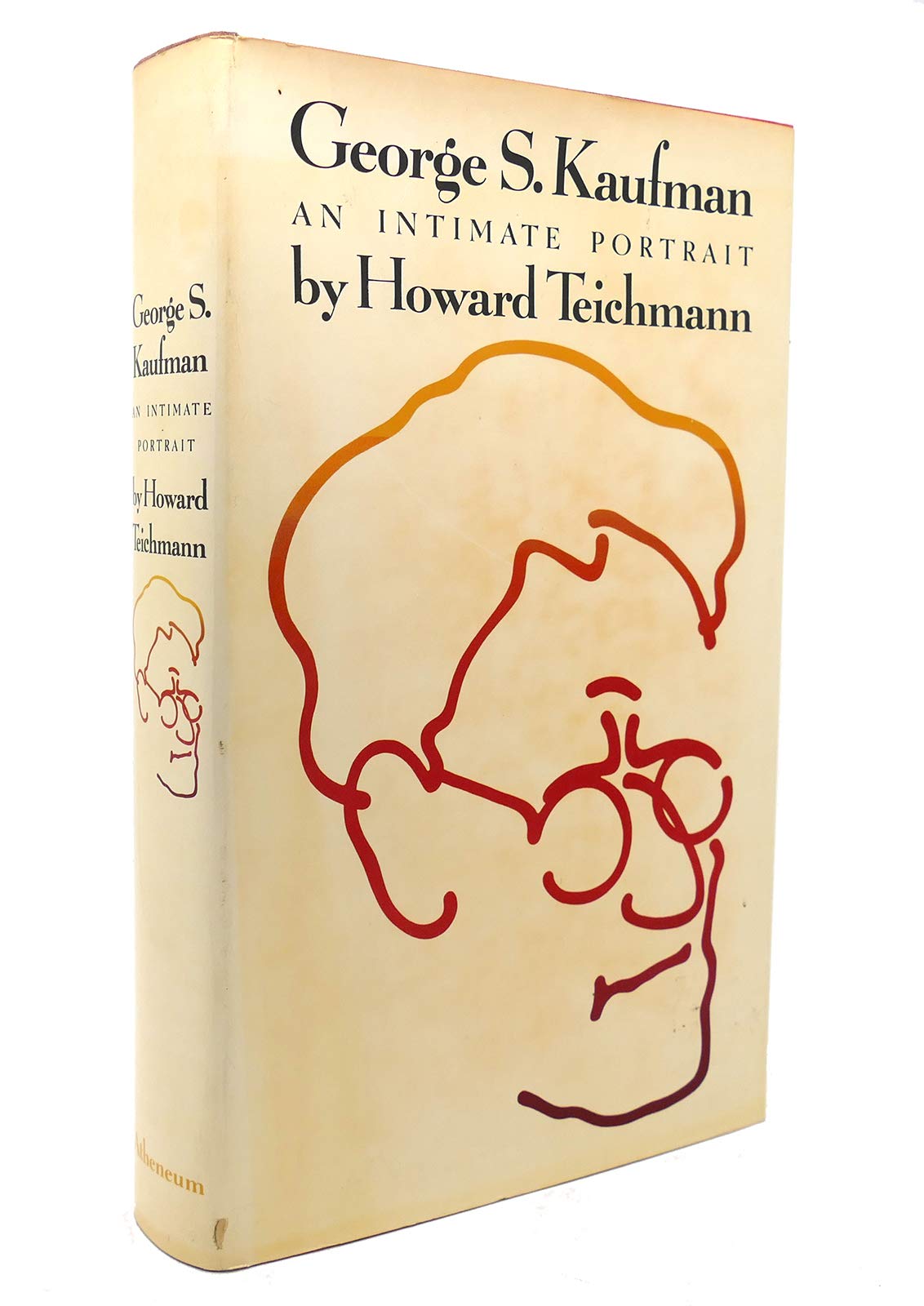 George S. Kaufman;: An intimate portrait used book depot