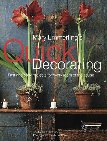 Mary Emmerling's Quick Decorating: Fast and Easy Projects for Every Room of the House (American Country Series) used book depot