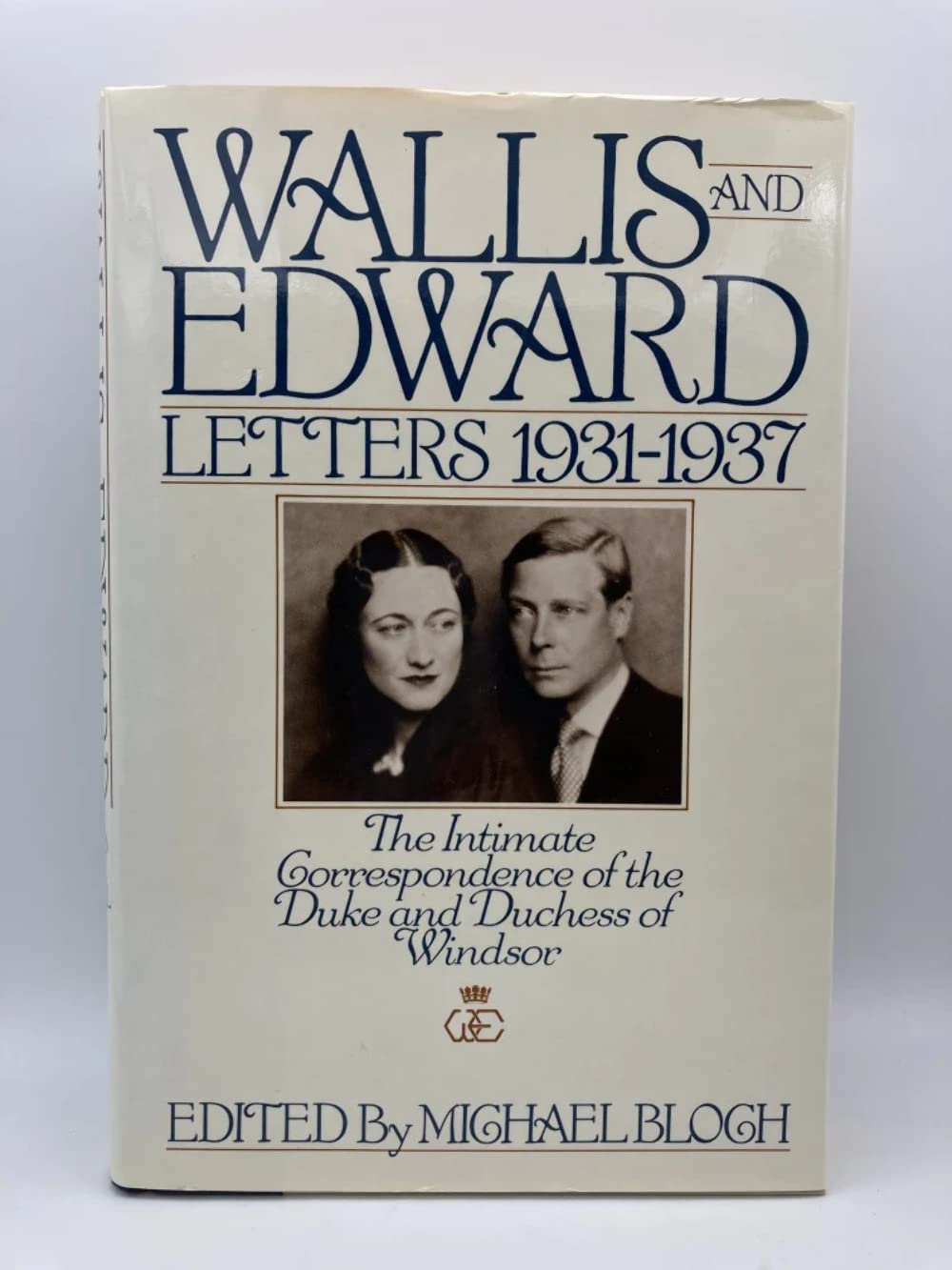 Wallis and Edward: Letters 1931-1937 (The Intimate Correspondence of the Duke and Duchess of Windsor) used book depot