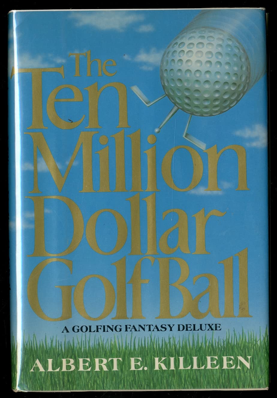 The Ten-Million-Dollar Golf Ball