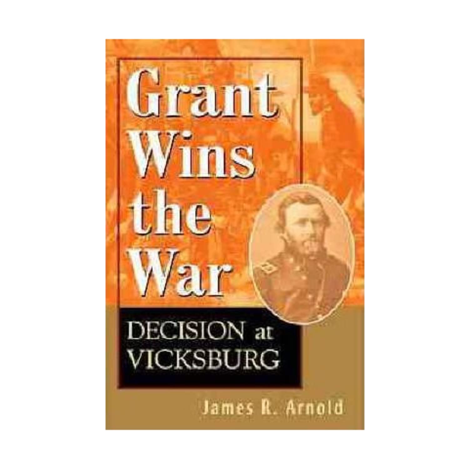 Grant Wins the War: Decision at Vicksburg used book depot