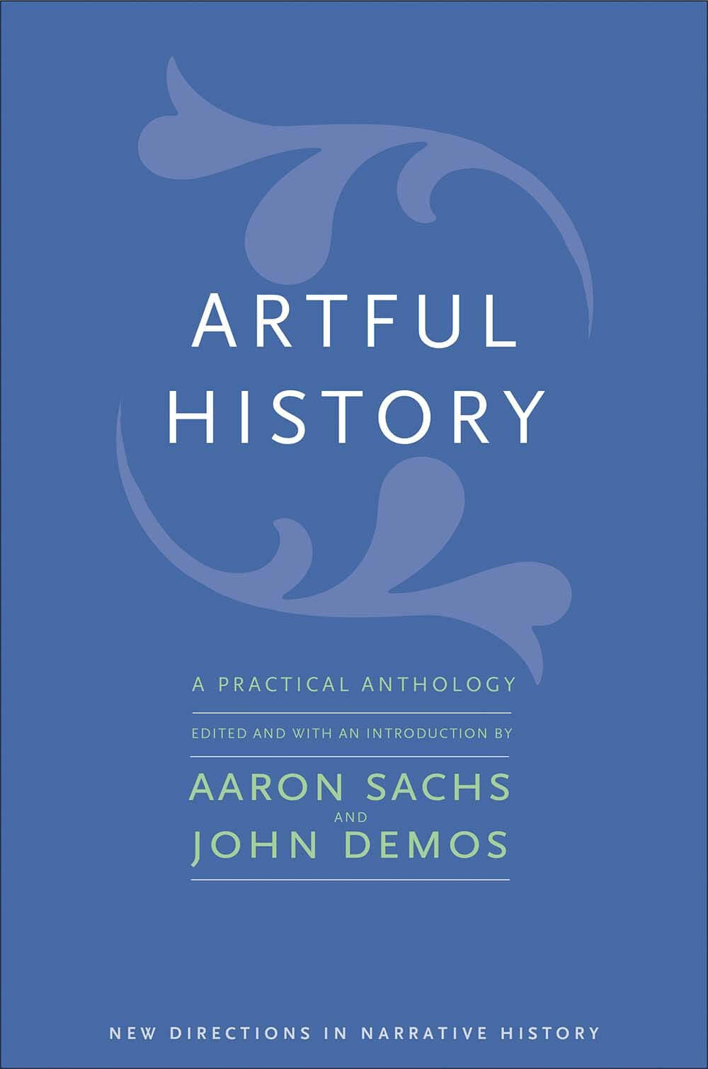 Artful History: A Practical Anthology (New Directions in Narrative History) used book depot