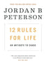 12 Rules for Life: An Antidote to Chaos