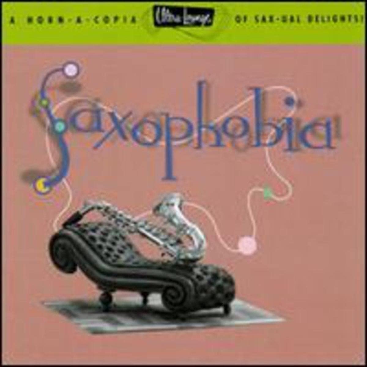 Saxophobia: Ultra Lounge 12 / Various