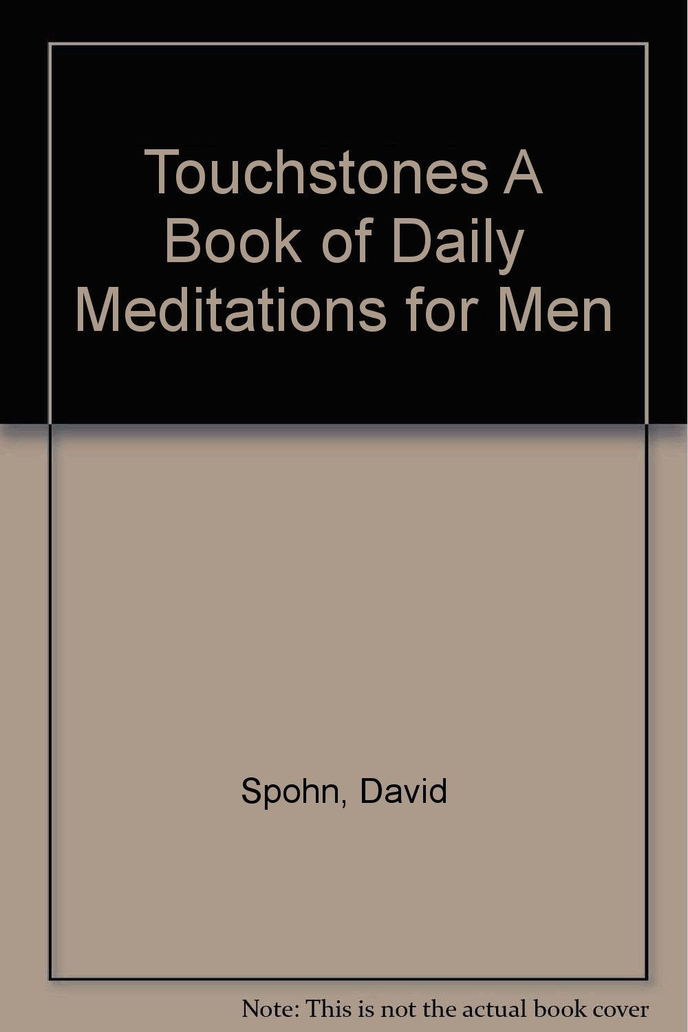 Touchstones: A Book of Daily Meditations for Men