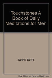 Touchstones: A Book of Daily Meditations for Men