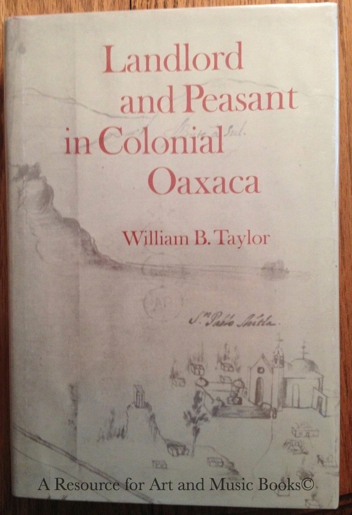 Landlord and Peasant in Colonial Oaxaca used book depot