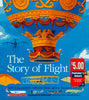 The Story of Flight: Early Flying Machines, Balloons, Blimps, Gliders, Warplanes, and Jets Voyages of Discovery Hagedorn, Dan and Keenan, Sheila