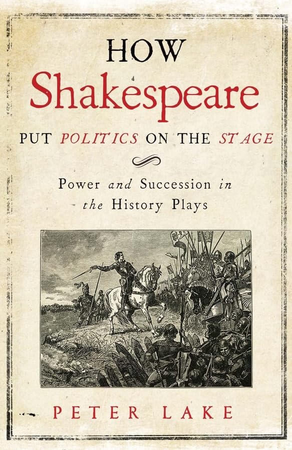How Shakespeare Put Politics on the Stage: Power and Succession in the History Plays used book depot